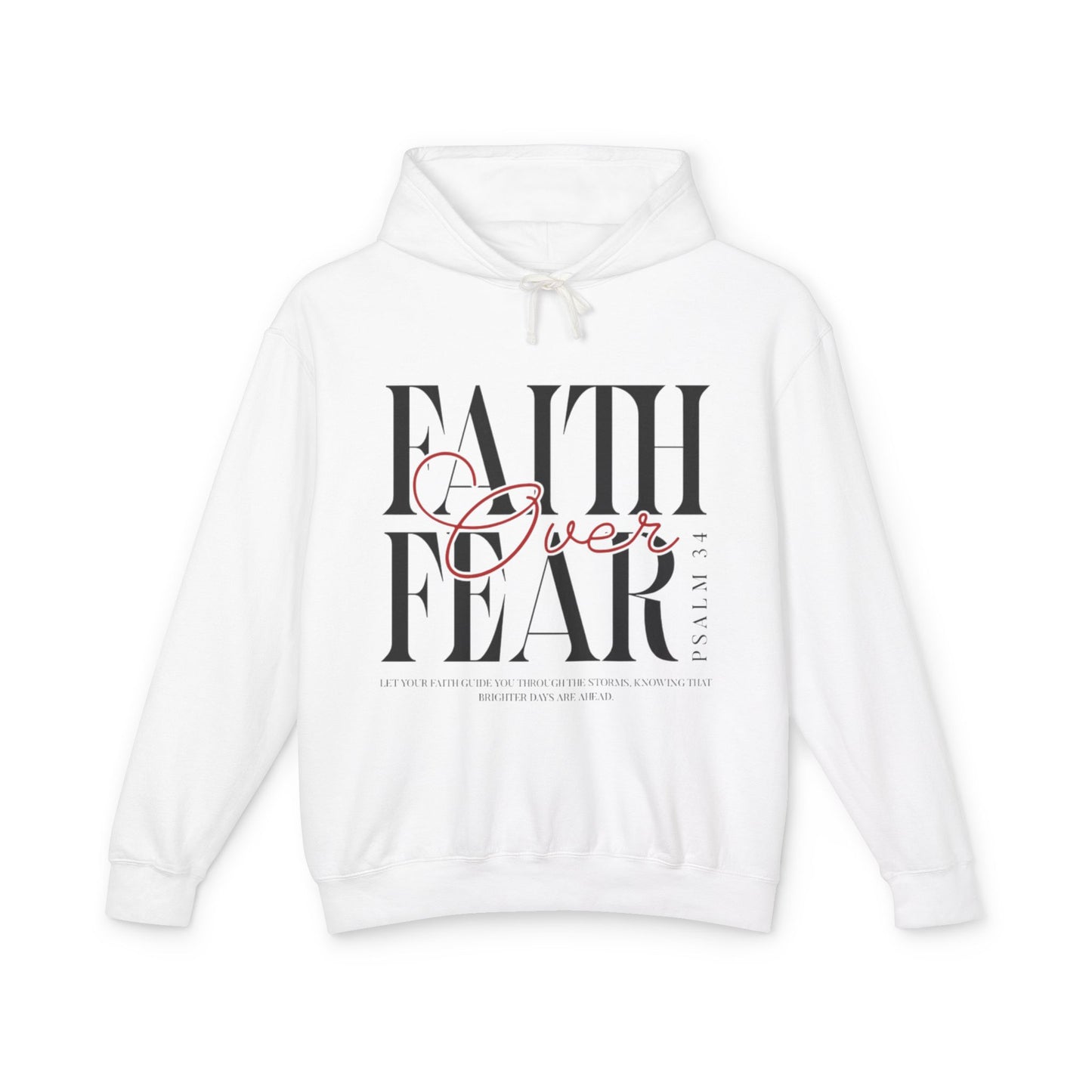 Faith Over Fear Lightweight Hoodie