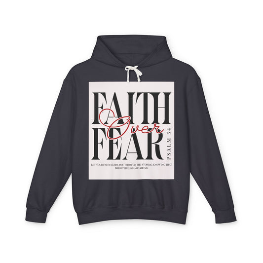 Faith Over Fear Lightweight Hoodie